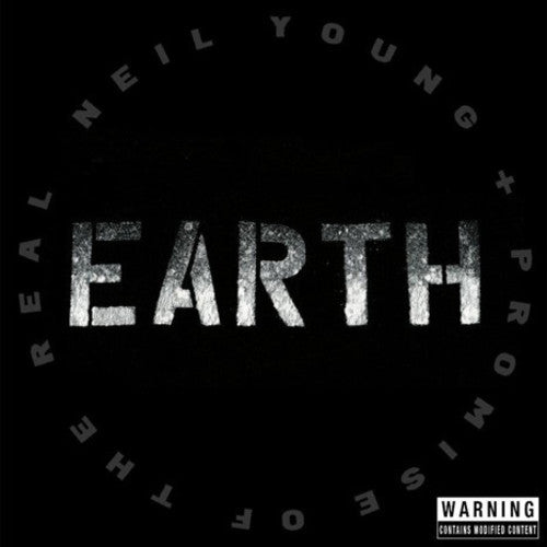 Young, Neil / Promise of the Real: Earth