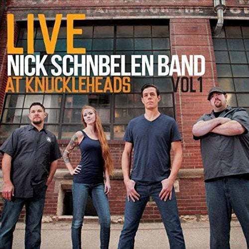 Nick Schnebelen Band: Live At Knuckleheads 1