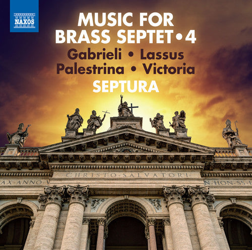 Gabrieli, Giovanni / Septura: Music For Brass Septet 4