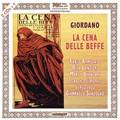 Giordano, Umberto / Chingari, Marco / Mazzini, Guido: Umberto Giordano: La Cena Delle Beffe