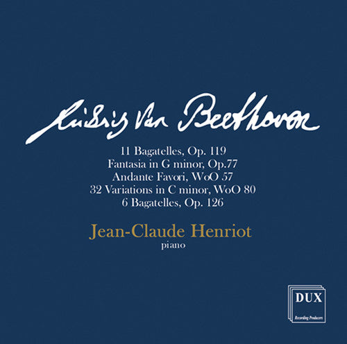 Beethoven, L.V. / Henriot, Jean Claude: Jean-claude Henriot - Piano Recital
