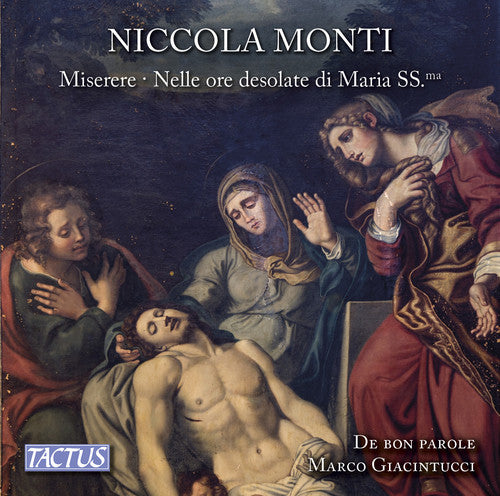 Monti, Niccola / Giacintucci, Marco: Monti: Miserere & Nelle Ore Desolate Di Maria Ss.