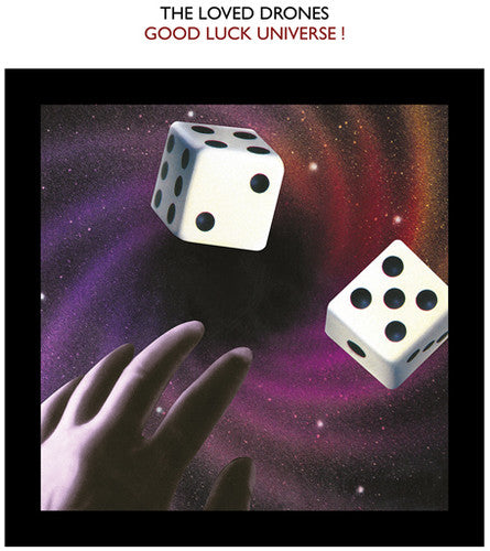 Loved Drones: Good Luck Universe