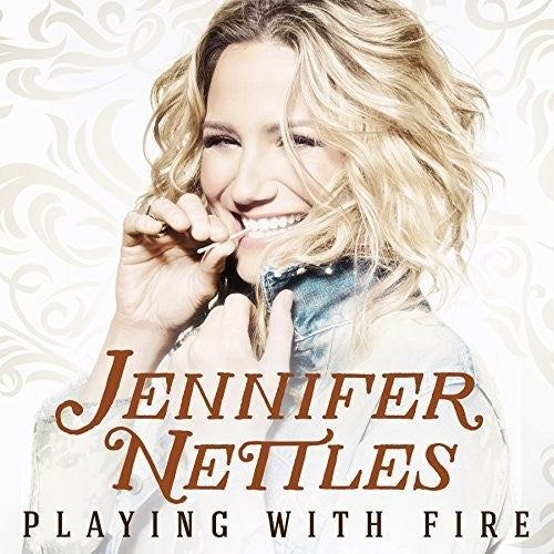 Nettles, Jennifer: Playing With Fire