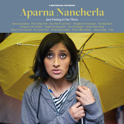 Nancherla, Aparna: Just Putting It Out There