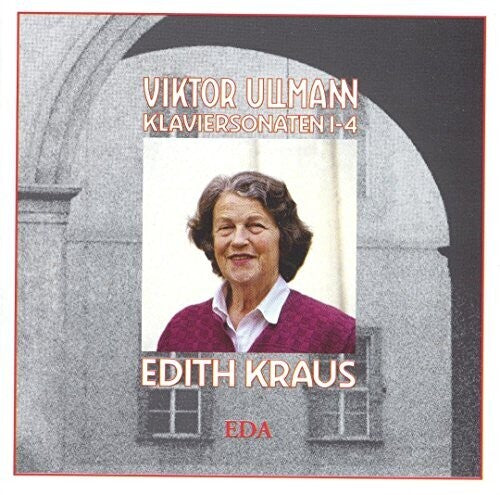 Ullmann / Kraus, Edith: Klaviersonaten 1-4: Op.10,19,26,38