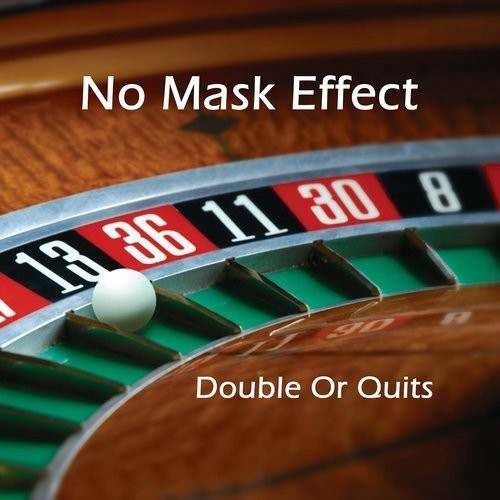 No Mask Effect: Double Or Quits