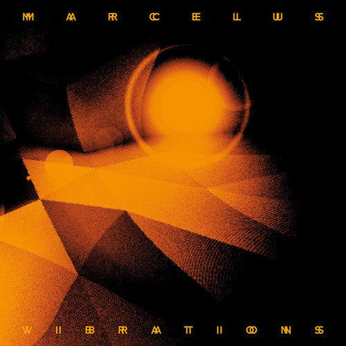 Marcelus: Vibrations