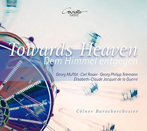 Muffat / Barockorchester: Towards Heaven