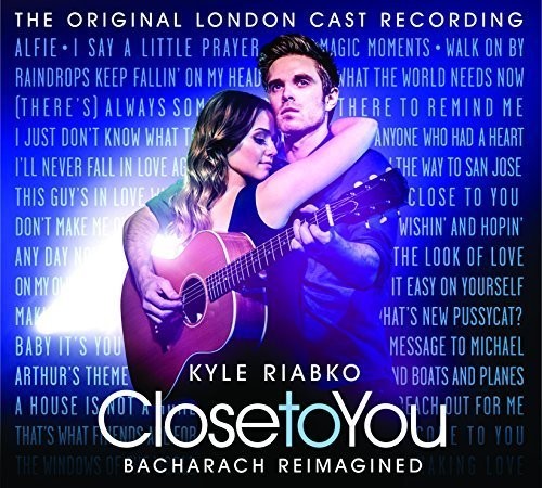 Riabko, Kyle: Close To You: Bacharach Reimagined