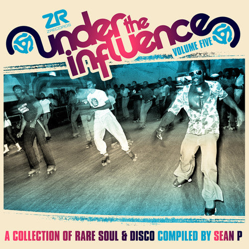 Sean P: Under The Influence 5: Collection Of Rare Soul