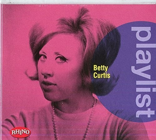 Curtis, Betty: Playlist: Betty Curtis