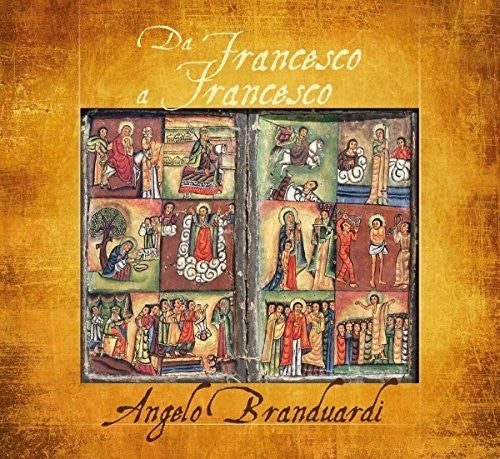 Branduardi, Angelo: Da Francesco A Francesco: Il Cantico Di Frate