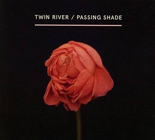 Twin River: Passing Shade