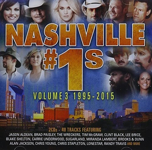 Nashville #1s: Volume 3 1995-2015 / Various: Nashville #1s: Volume 3 1995-2015 / Various