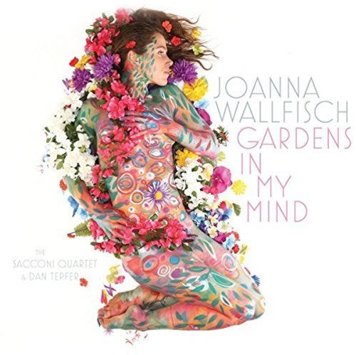 Wallfisch, Joanna: Gardens In My Mind