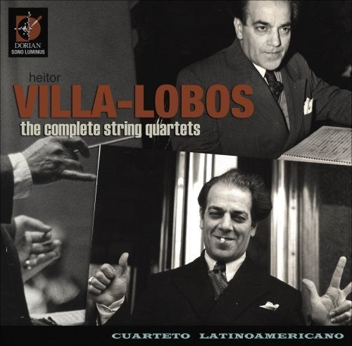 Lobos / Cuarteto Latinoamerican: Heiter Villa-lobos: Complete String Quartets