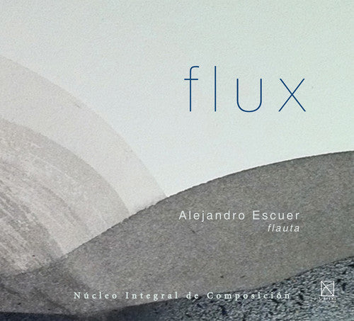 Casillas / Escuer: Flux