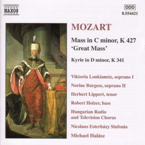 Mozart / Loukianetz / Burgess / Lippert / Halasz: Mass in C minor K 427: Great Mass / Kyrie D minor