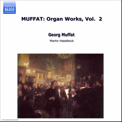 Muffat / Haselbock: Organ Works 2