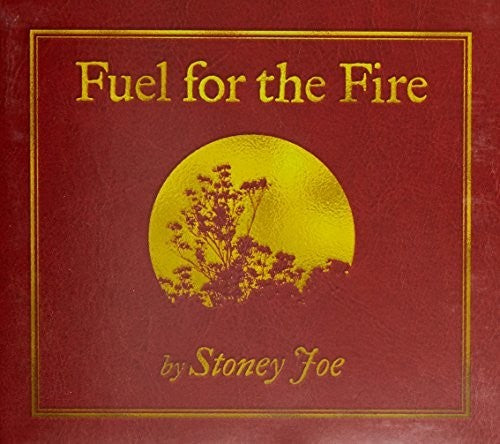 Stoney Joe: Fuel For The Fire