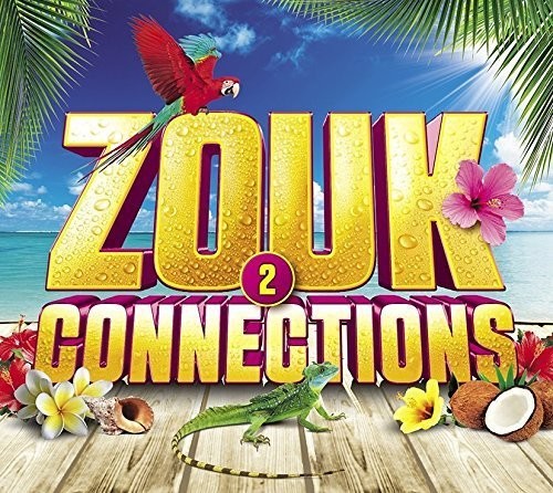 Zouk Connections 2 / Various: Zouk Connections 2 / Various