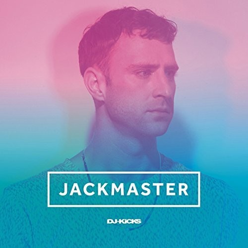 Jackmaster: Jackmaster DJ-Kicks