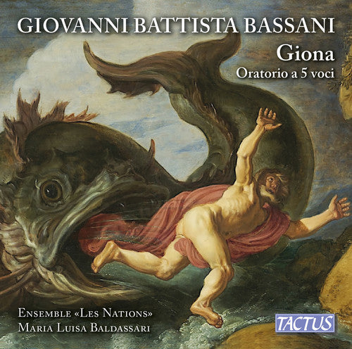 Bassani, G. / Scaioli, Marina: Giovanni Battista Bassani: Giona