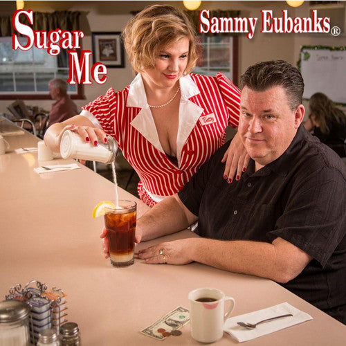 Eubanks, Sammy: Sugar Me