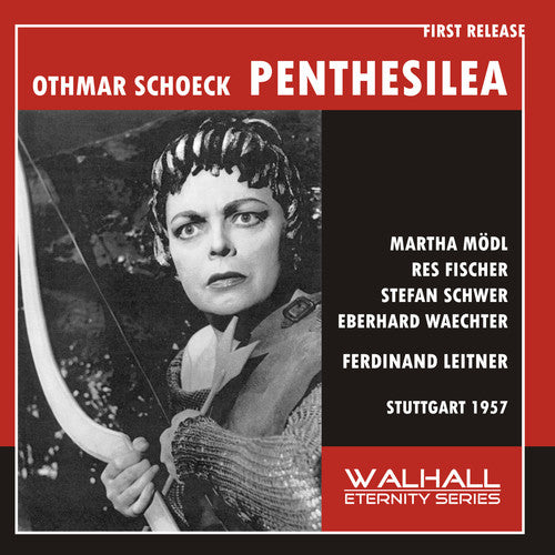 Schoeck.O. / Modl, Martha / Grefe, Gustav: Schoeck: Penthesilea