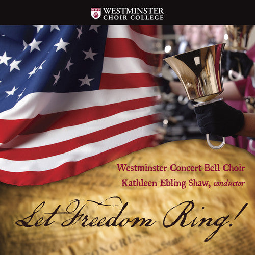 Berlin, I. / Westminster Concert Bell Choir: Let Freedom Ring