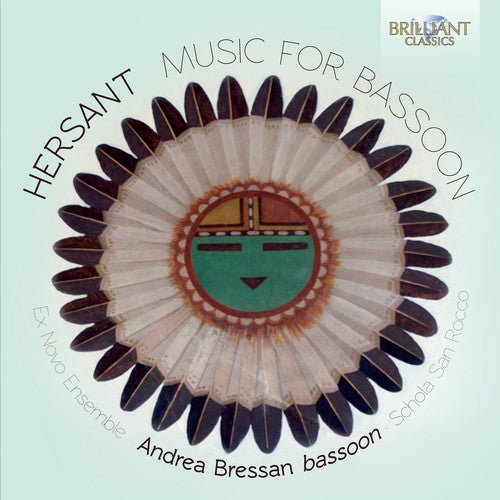 Hersant / Bressan, Andrea / Ex Novo Ensemble: Hersant: Music For Bassoon