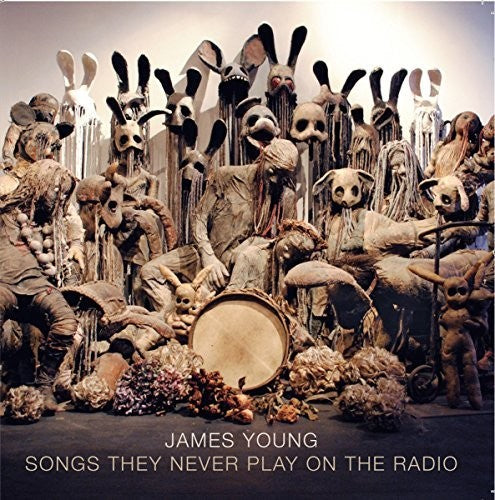 Young, James: Songs They Never Play On The Radio