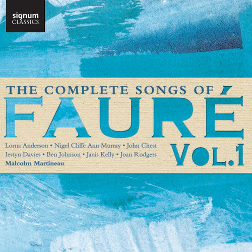 Faure, G. / Murray, Ann / Chest, John: Complete Songs Of Faure 1