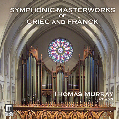 Franck, C. / Murray, Thomas: Symphonic Masterworks Of Grieg & Franck