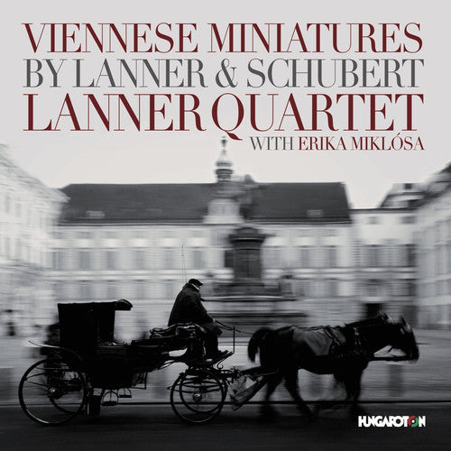 Lanner, J. / Lanner Quartet / Miklosa, Erika: Lanner Quartet