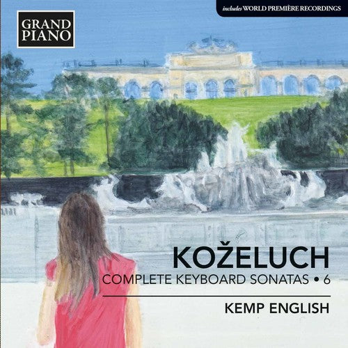 Kozeluch, L. / English, Kemp: Complete Keyboard Sonatas: Kozeluch 6