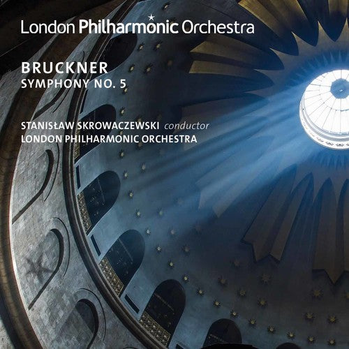 Bruckner, a. / London Philharmonic Orchestra: Bruckner: Symphony No. 5