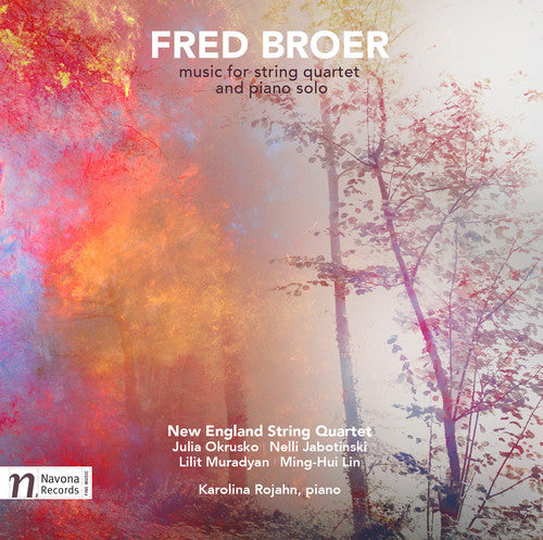 Broer, F. / Rojahn, Karolina: Fred Broer: Music For String Quartet & Piano Solo