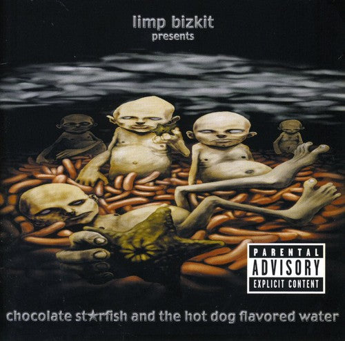 Limp Bizkit: Chocolate Starfish and The Hotdog Flavored Water