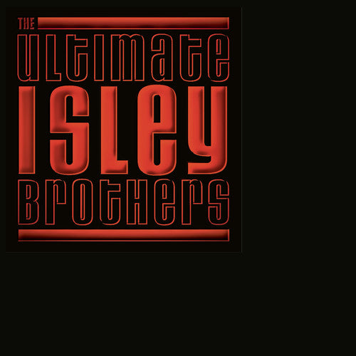 Isley Brothers: The Ultimate Isley Brothers