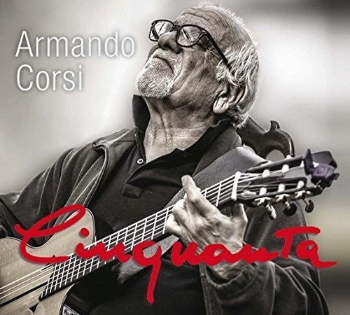 Corsi, Armando: Cinquanta