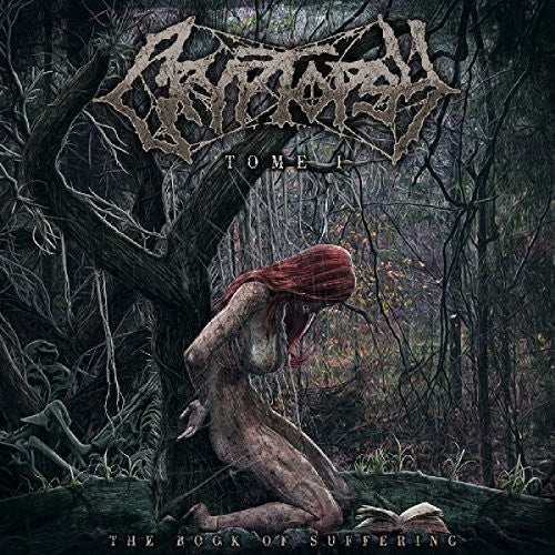 Cryptopsy: Book Of Suffering: Tome 1