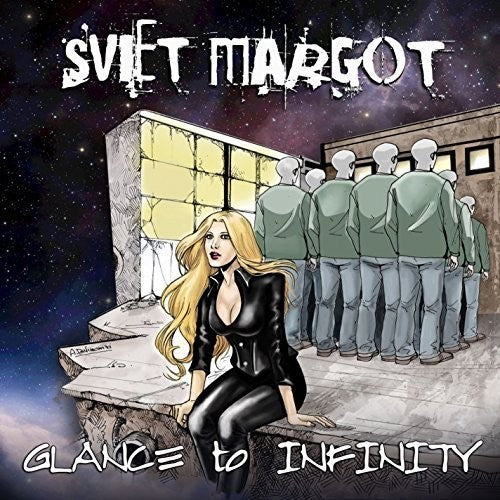 Margot, Sviet: Glance To Infinity