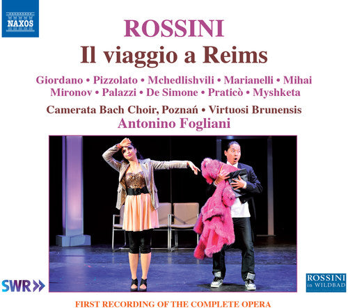 Rossini, G. / Giordano, Laura / Mihai, Bogdan: Rossini: Il Viaggio A Reims