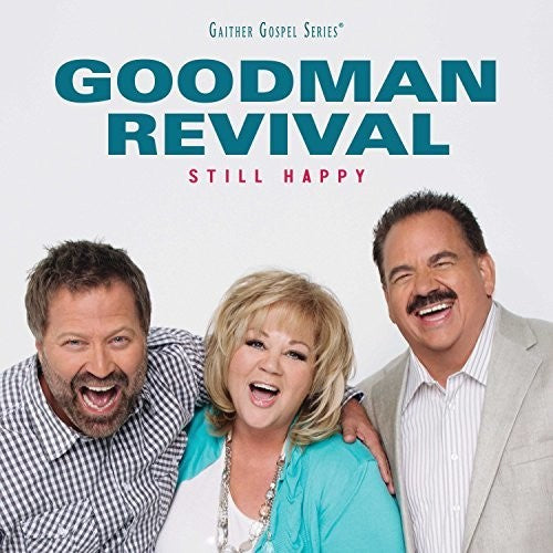 Goodman Revival: Still Happy