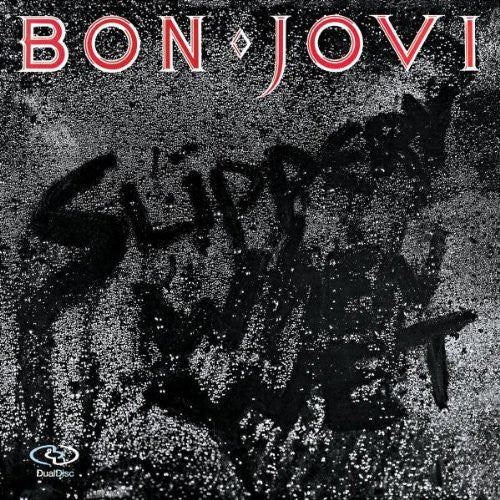 Bon Jovi: Slippery When Wet