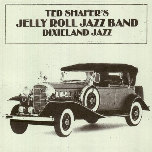 Shafer, Ted / Jelly Roll Jazz Band: Dixieland Jazz