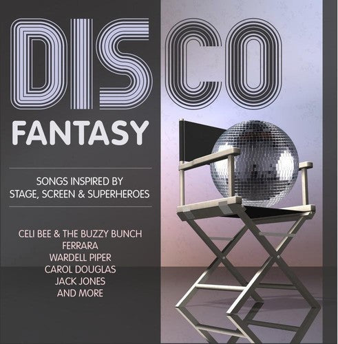 Disco Fantasy: Songs Inspired Stage Screen / Var: Disco Fantasy - Songs Inspired by Stage, Screen & Superheroes