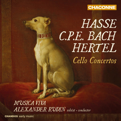 Bach, C.P.E. / Rudin, Alexander: Hasse C.p.e. Bach & Hertel: Cello Concertos